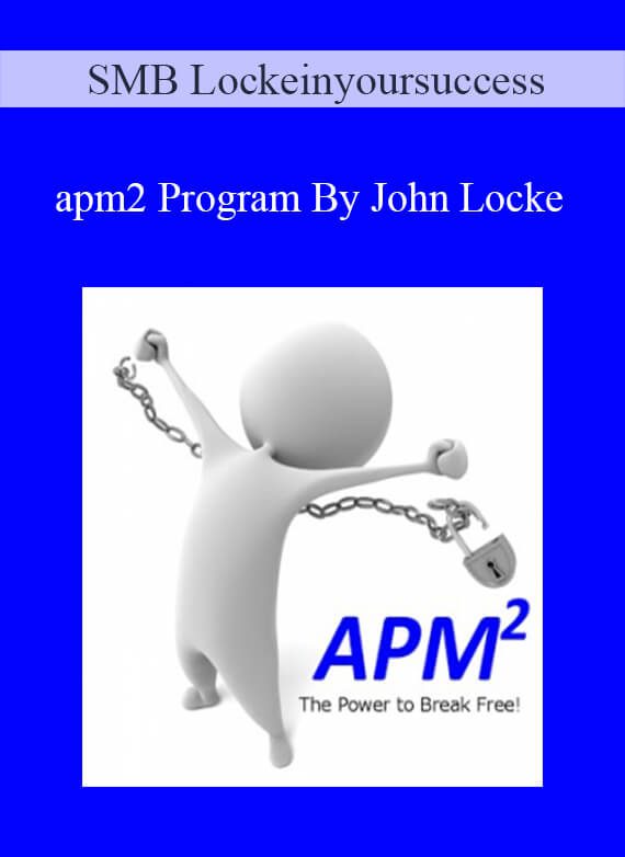 SMB Lockeinyoursuccess – apm2 Program By John Locke