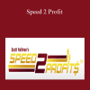 Scott Hallman - Speed 2 Profit