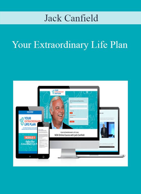 Jack Canfield - Your Extraordinary Life Plan