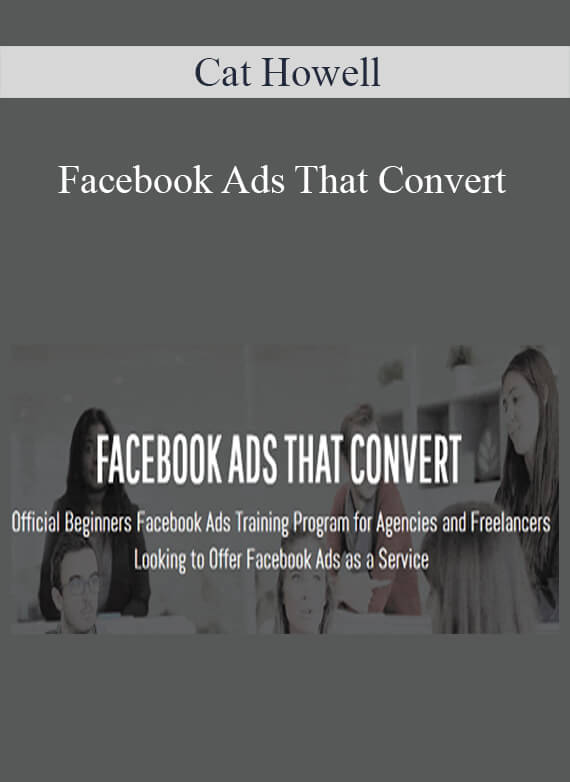 Cat Howell - Facebook Ads That Convert