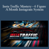 Tim Karsliyev - Insta Traffic Mastery - 6 Figure A Month Instagram System