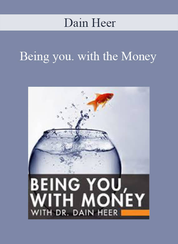 Dain Heer - Being you. with the Money