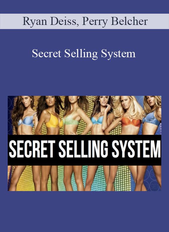 Ryan Deiss, Perry Belcher - Secret Selling System