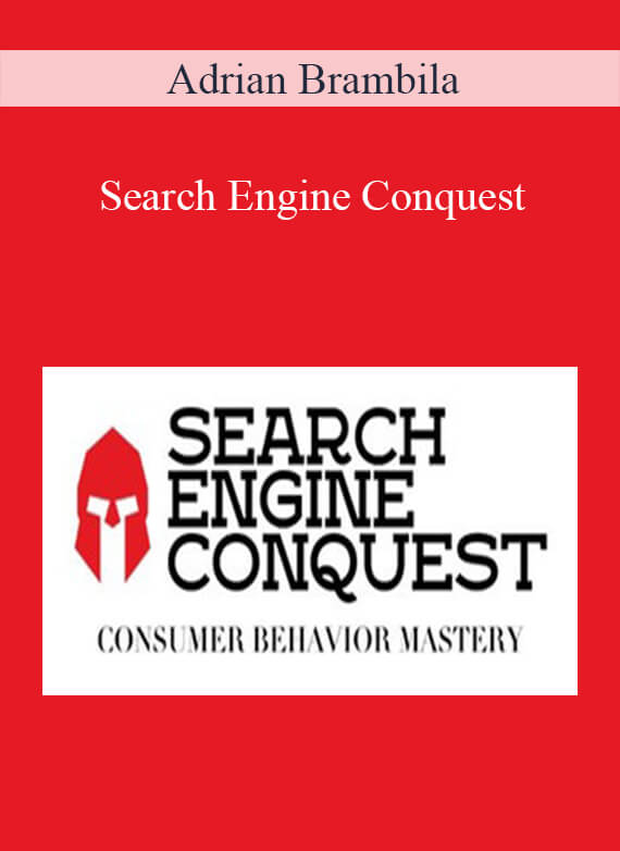 Adrian Brambila – Search Engine Conquest