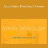 Annie Cushing - Annielytics Dashboard Course