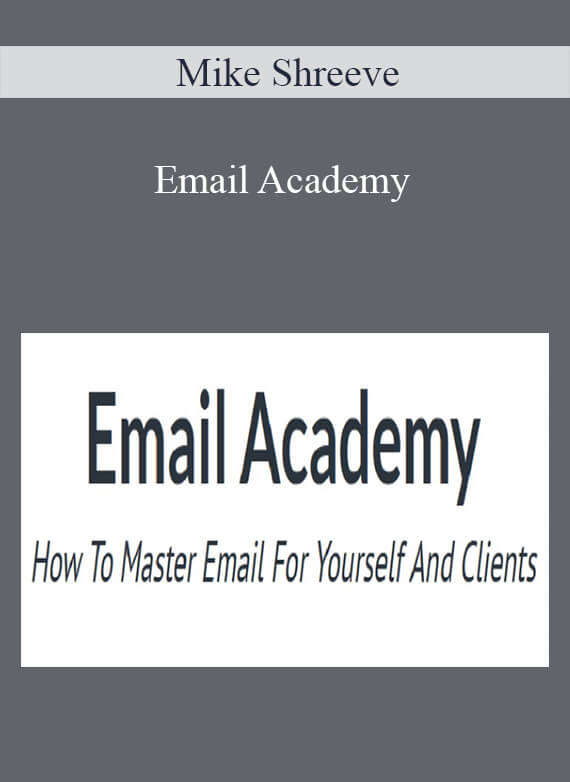 Mike Shreeve - Email Academy