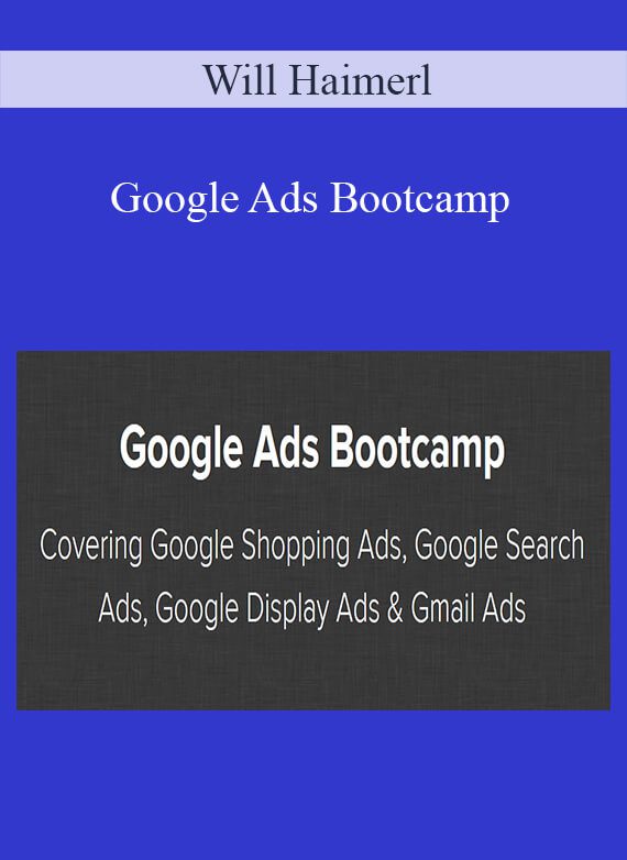 Will Haimerl - Google Ads Bootcamp