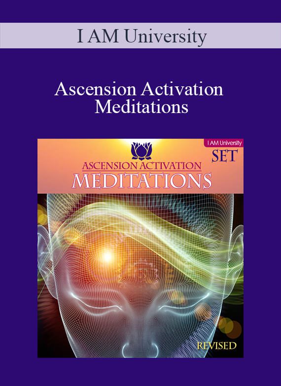 I AM University - Ascension Activation Meditations