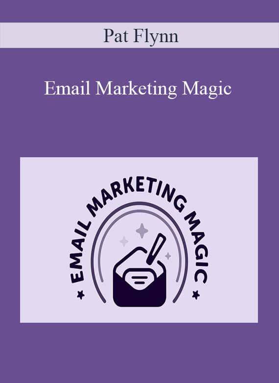 Pat Flynn - Email Marketing Magic