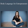 Vanessa Van Edwards - Body Language for Entrepreneurs