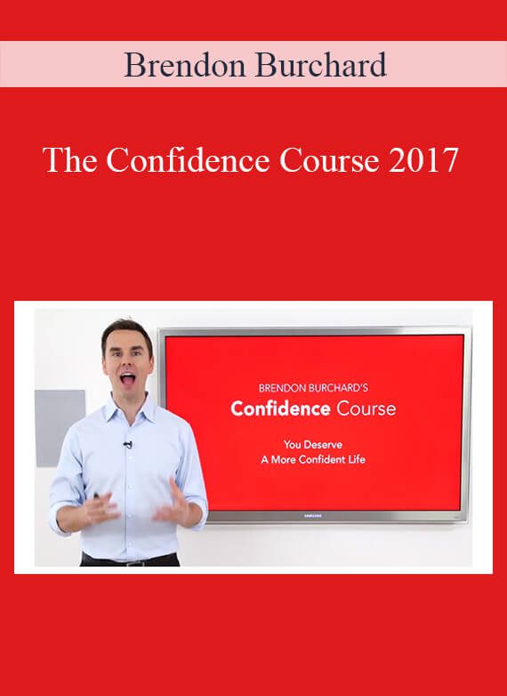 Brendon Burchard - The Confidence Course 2017