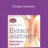 Caroline Myss - Energy Anatomy