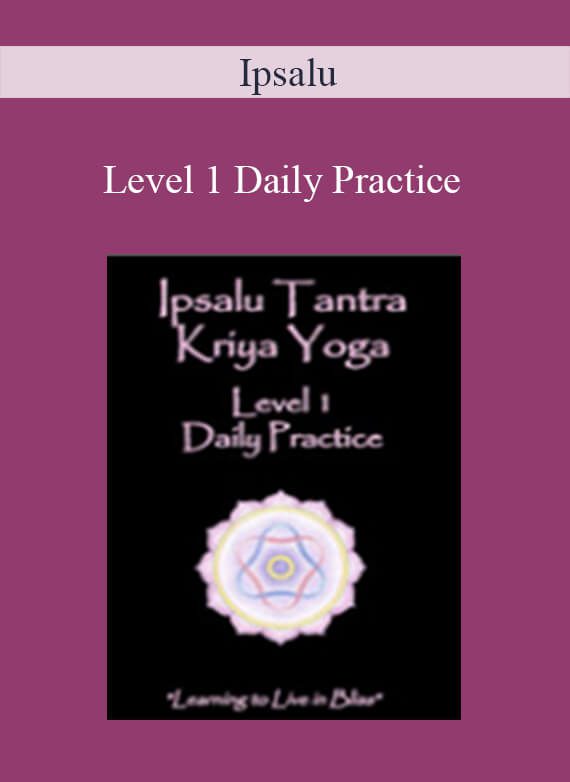 Ipsalu - Level 1 Daily Practice