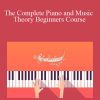 Rob - The Complete Piano and Music Theory Beginners Course