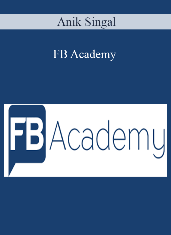 Anik Singal - FB Academy