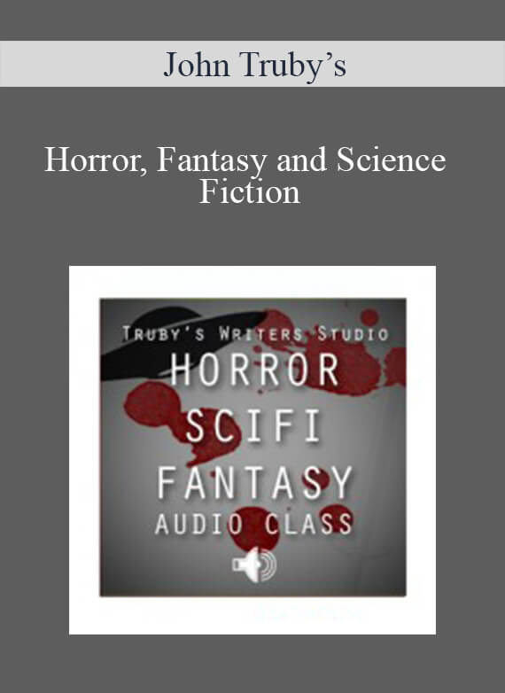 John Truby’s - Horror, Fantasy and Science Fiction