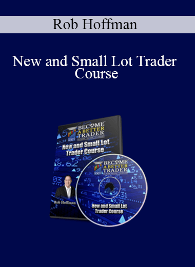 Rob Hoffman - New and Small Lot Trader Course