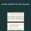 Guided imagery for self healing - Dr. Martin Rossman