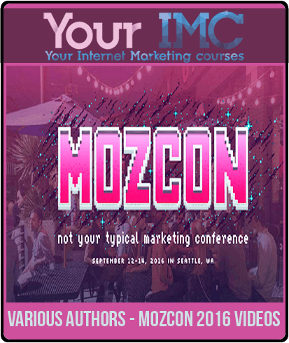 [Download Now] Various Authors - MozCon 2016 Videos