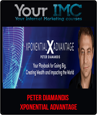 [Download Now] Peter Diamandis - Xponential Advantage