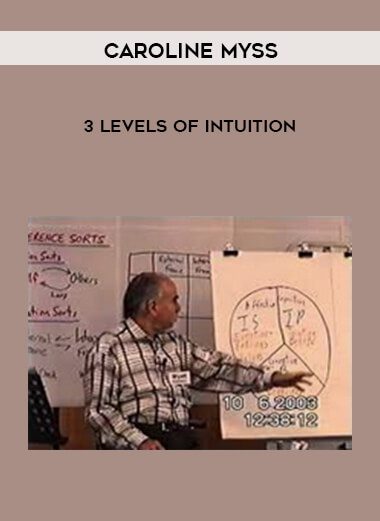 Caroline Myss - 3 Levels of Intuition