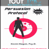 [Download Now] Kevin Hogan – Persuasion Protocol