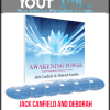 [Download Now] Jack Canfield and Deborah Sanadella - Awakening Power