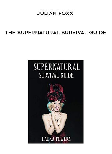 Julian Foxx – The Supernatural Survival Guide