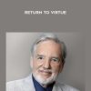 John Bradshaw – Return to Virtue