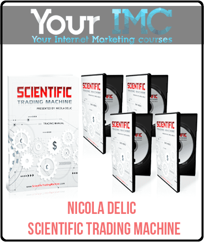 [Download Now] Nicola Delic - Scientific Trading Machine