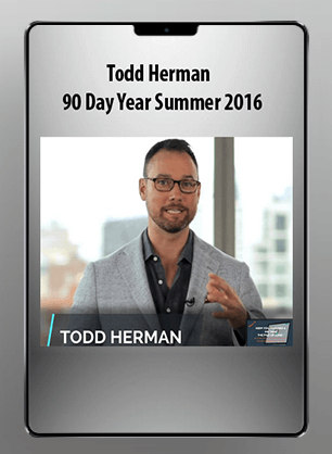 [Download Now] Todd Herman - 90 Day Year Summer 2016