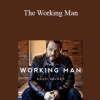 Adam Wilber - The Working Man