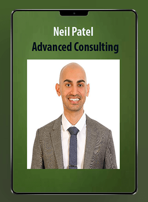 [Download Now] Neil Patel - Advanced Consulting