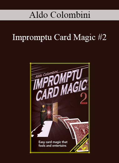 Aldo Colombini - Impromptu Card Magic #2