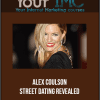 [Download Now] Alex Coulson - Street Dating Revealed