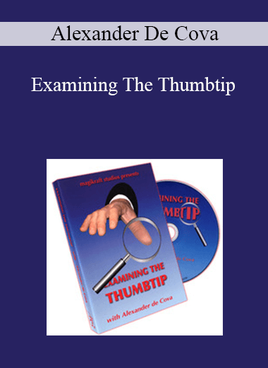 Alexander De Cova - Examining The Thumbtip