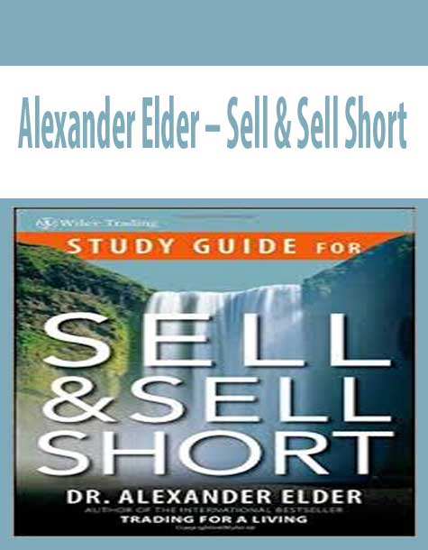 Alexander Elder – Sell & Sell Short