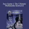 Alfreds Play Series - Jazz Guitar 1 The Ultimate Multimedia Instructor