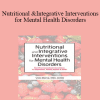 Anne Procyk - Nutritional and Integrative Interventions for Mental Health Disorders: Non-Pharmaceutical Interventions for Depression