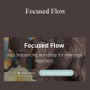 Ashley Hagen - Focused Flow