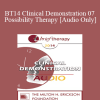 [Audio Download] BT14 Clinical Demonstration 07 - Possibility Therapy - Bill O'Hanlon