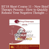 [Audio Download] BT18 Short Course 11 - New Brief Therapy Process - How to Quickly Release Your Negative Thought Patterns and Limiting Beliefs with Dynamic Spin Release - Tim Hallbom