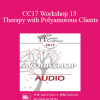 [Audio Download] CC17 Workshop 13 - Therapy with Polyamorous Clients: Gaining Cultural & Clinical Competence with a Marginalized Population - Martha Kauppi