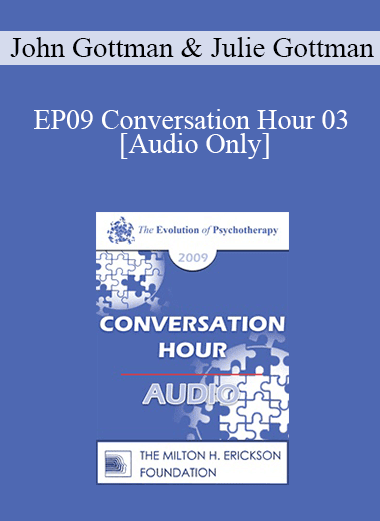 [Audio Download] EP09 Conversation Hour 03 - John Gottman