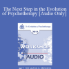 [Audio Download] EP13 Workshop 28 - The Next Step in the Evolution of Psychotherapy: Facilitating the Psychosocial Genomics of Creating Consciousness - Ernest Rossi