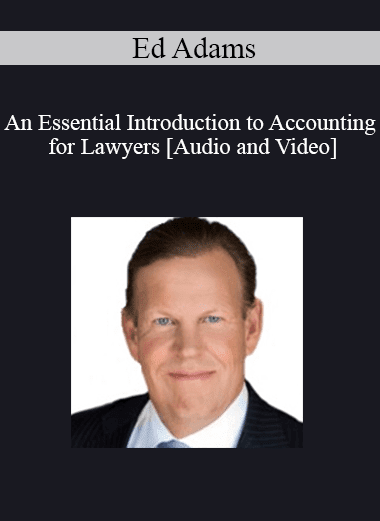 Ed Adams - An Essential Introduction to Accounting for Lawyers