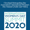 Akron Bar Association - Cleveland Metropolitan Bar Association's International Women's Day Summit