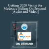 Brandy Brimhall - Getting 2020 Vision for Medicare Billing OnDemand