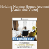 Trial Guides - Holding Nursing Homes Accountable