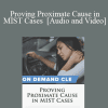 Trial Guides - Proving Proximate Cause in MIST Cases